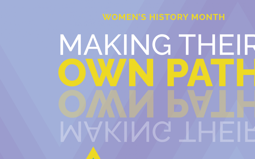 Women Making Their Own Path: TSC Celebrates Women’s History Month